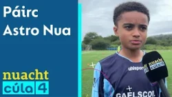 Nuacht Cúla4 | Páirc Astro Nua ⚽