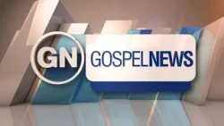 GOSPEL NEWS - 03/07/2026
