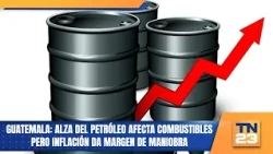 Guatemala: Rising oil prices impact fuel costs, but inflation remains manageable