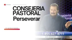 CONSEJERIA PASTORAL - LA PERSEVERANCIA