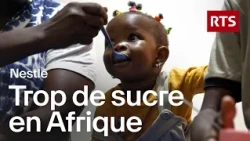 Nestlé accusé de vendre en Afrique ce qu’il ne vend plus en Europe | RTS