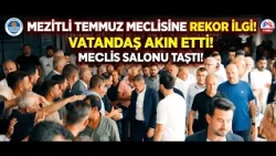 Intense Public Interest in the Mezitli Municipality July Council Meeting @Kanal33mersin